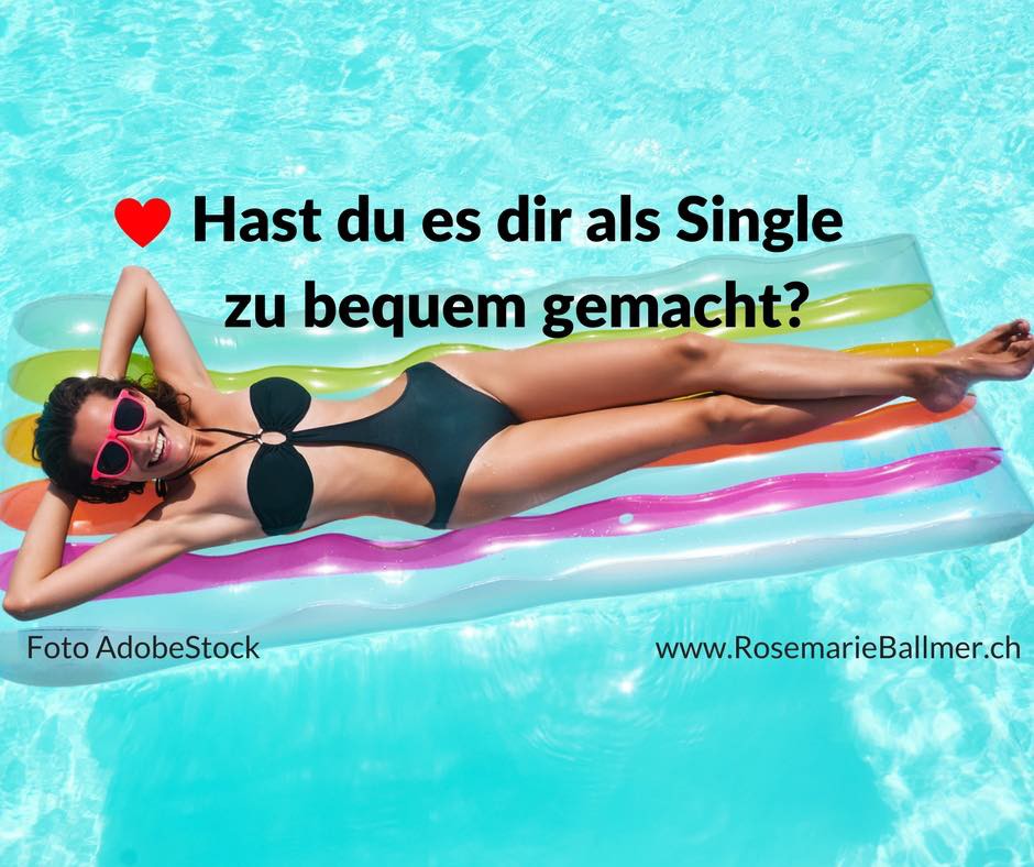 Hast du es dir als Single zu bequem gemacht?