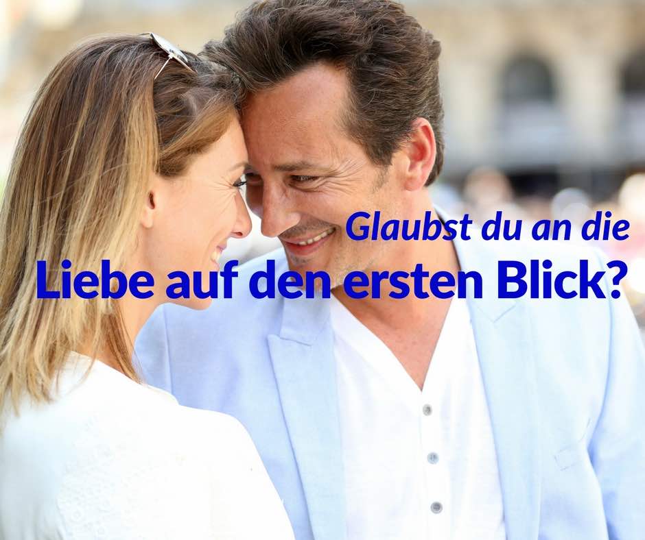 online dating liebe auf den ersten blick