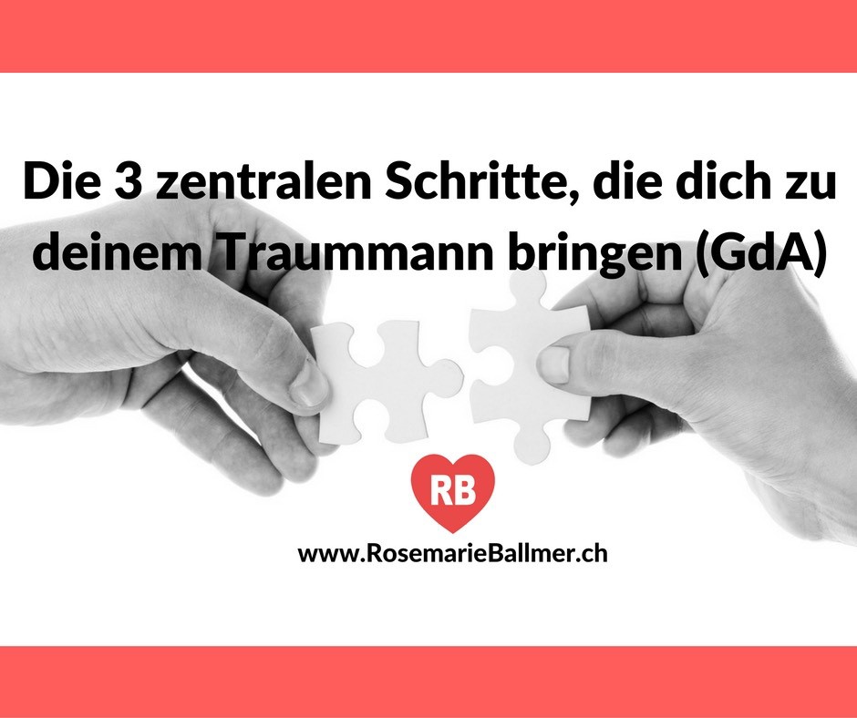 Die 3 zentralen Schritte, die dich zu deinem Traummann bringen (Gesetz der Anziehung)