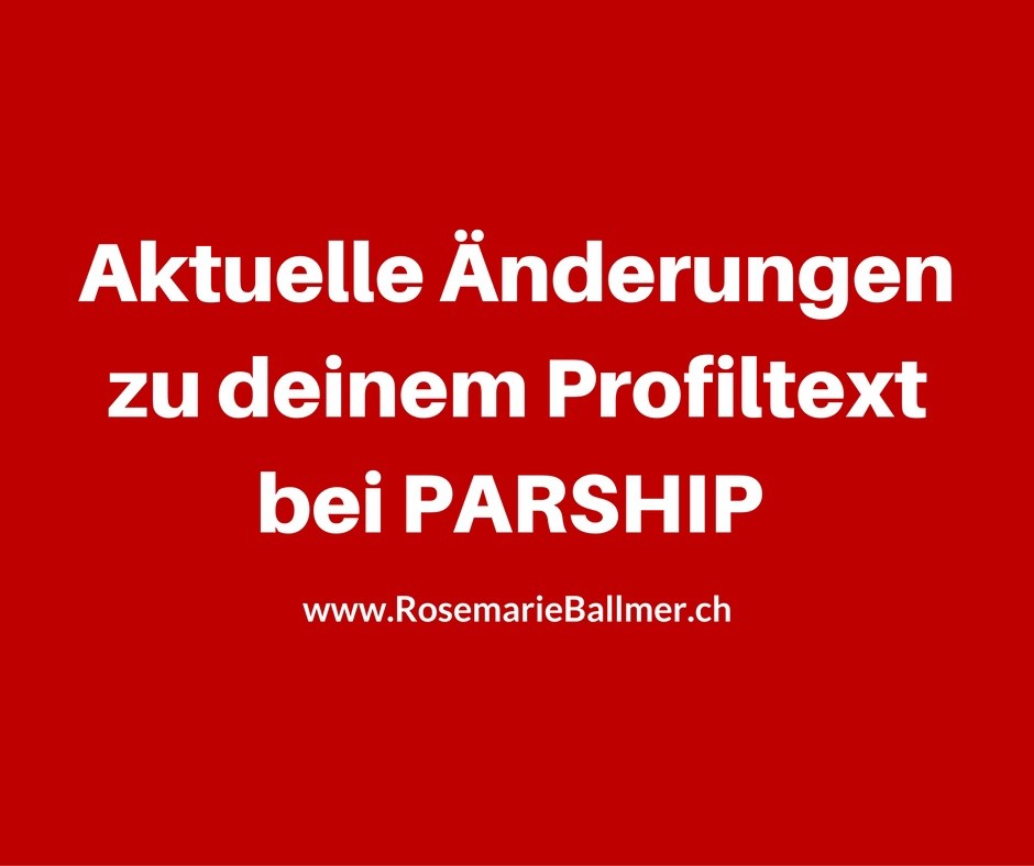 Aktuelle Änderungen zu deinem Profiltext bei PARSHIP